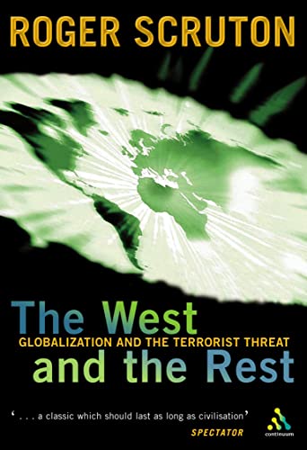 The West and the Rest: Globalization and the Terrorist Threat von Continuum