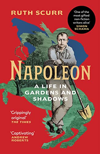 Napoleon: A Life in Gardens and Shadows von Vintage