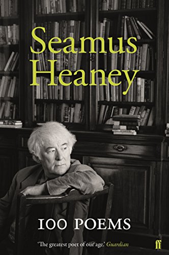 100 Poems: Seamus Heamey von Faber & Faber
