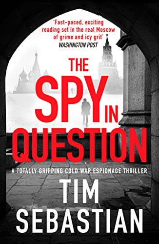The Spy in Question: A totally gripping Cold War espionage thriller (The Cold War Collection, 1, Band 1) von Canelo Action