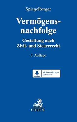 Vermögensnachfolge: Gestaltung nach Zivil- und Steuerrecht