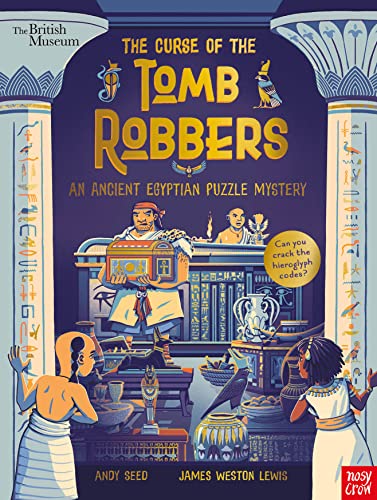 British Museum: The Curse of the Tomb Robbers (An Ancient Egyptian Puzzle Mystery) (Puzzle Mysteries)