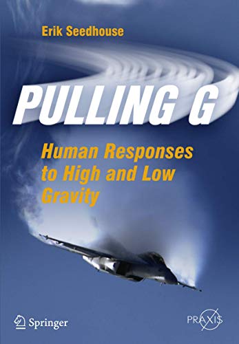 Pulling G: Human Responses to High and Low Gravity (Popular Science) von Springer