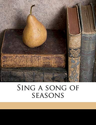 Sing a song of seasons von Nabu Press