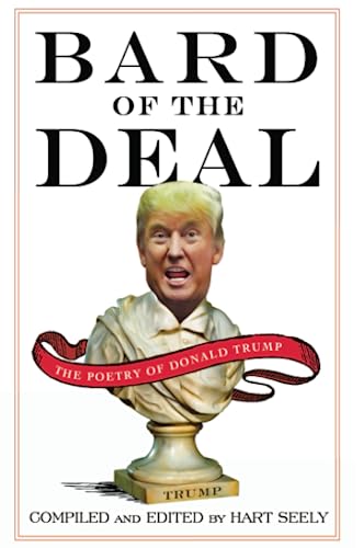 BARD DEAL: The Poetry of Donald Trump von Harper Paperbacks