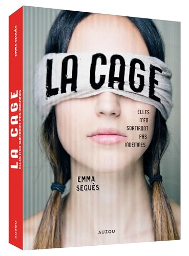 LA CAGE - ELLES N'EN SORTIRONT PAS INDEMNES