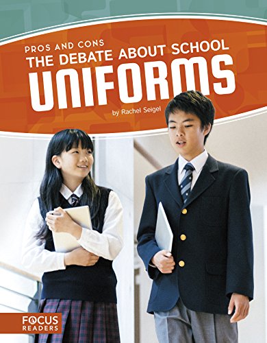 Debate about School Uniforms (Focus Readers: Pros and Cons: Voyager Level) von Focus Readers