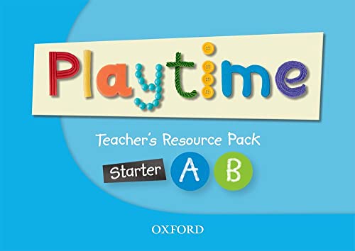 Oxford PlayTime Starter A & B Teacher's Pack: Stories, DVD and play- start to learn real-life English the Playtime way!