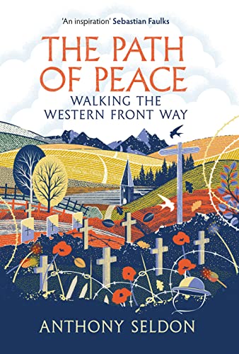 The Path of Peace: Walking the Western Front Way von Atlantic Books