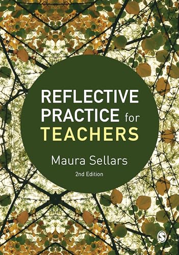 Reflective Practice for Teachers von Sage Publications