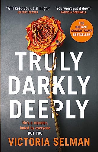 Truly, Darkly, Deeply: the gripping thriller with a shocking twist