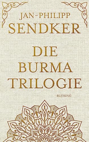 Die Burma-Trilogie von Karl Blessing Verlag