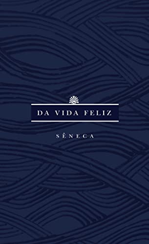 Da Vida Feliz (Em Portuguese do Brasil)