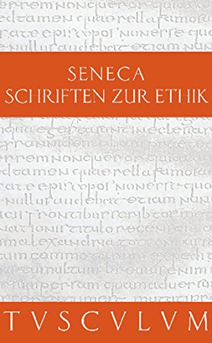 Schriften zur Ethik: Die kleinen Dialoge. Lateinisch - Deutsch (Sammlung Tusculum) von Walter de Gruyter