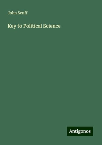 Key to Political Science von Antigonos Verlag