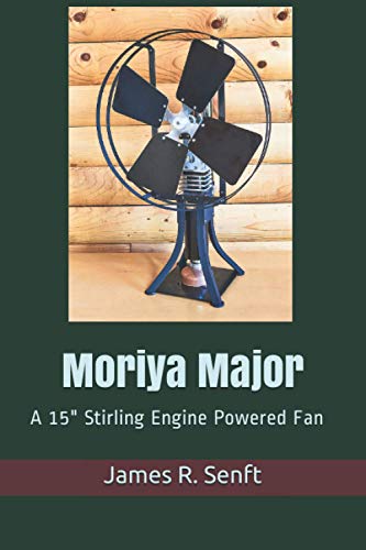 Moriya Major: A 15" Stirling Engine Powered Fan