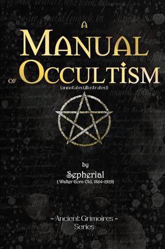Manual of Occultism: (Annotated,Illustrated) von Blurb