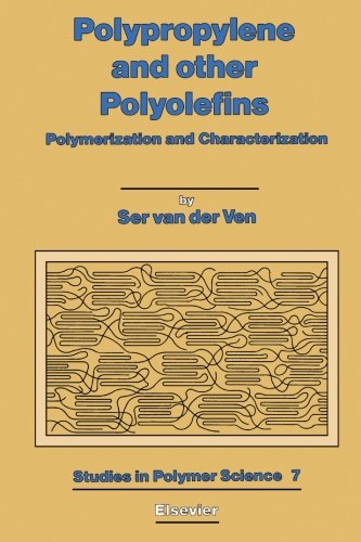 Polypropylene and other Polyolefins: Polymerization and Characterization von Elsevier Science