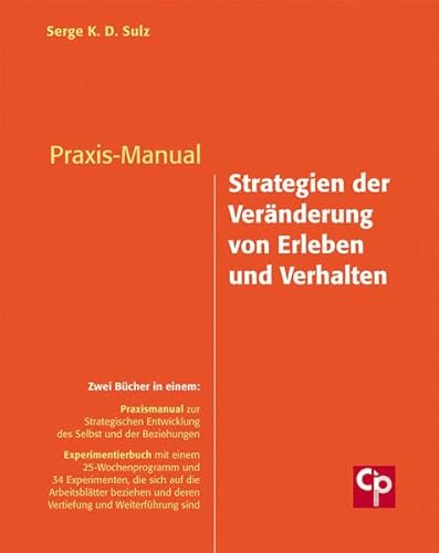 Praxis-Manual: Strategien der Veränderung von Erleben und Verhalten (CIP-Medien) von Psychosozial-Verlag