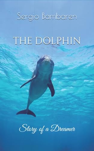The Dolphin, Story of a Dreamer