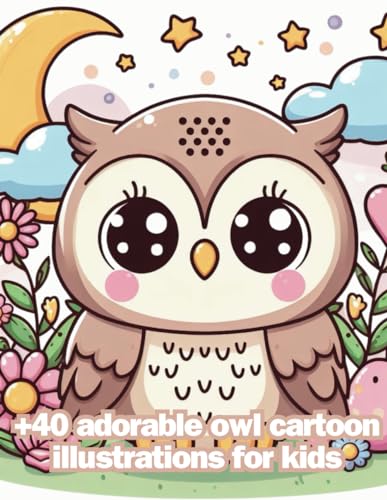+40 Adorable Owl Coloring Book for Kids: Fun Owl Designs for kids,Owl young Lovers coloring Book ,for young artists who love owls and coloring! Fun, Easy, Educational von Independently published