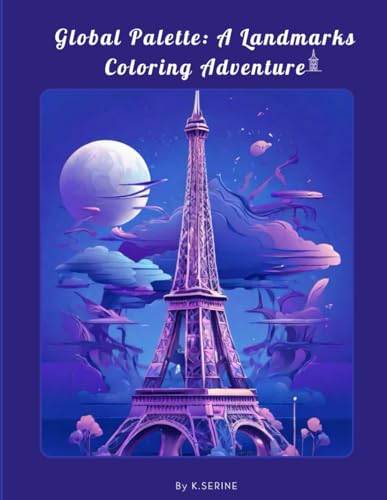 Global Palette: A Landmarks Coloring book for teens&adults to travel all the world,relaxion&awareness von Independently published