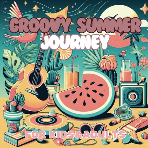 Groovy Summer Journey For Kids&Adults: Far Out Fun for All Ages, Groovy Designs for Chill Coloring Sessions tune share more_vert von Independently published