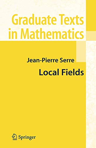 Local Fields (Graduate Texts in Mathematics, 67, Band 67) von Springer