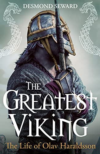 The Greatest Viking: The Life of Olav Haraldsson von Birlinn Ltd