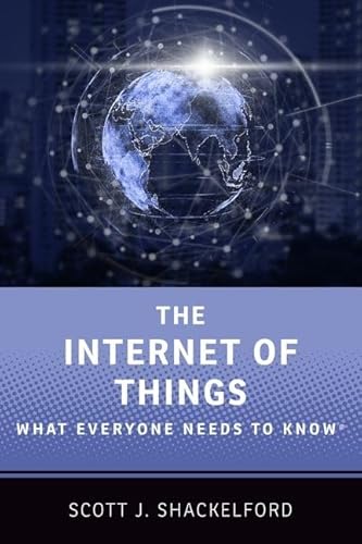 The Internet of Things: What Everyone Needs to Know® von Oxford University Press, USA