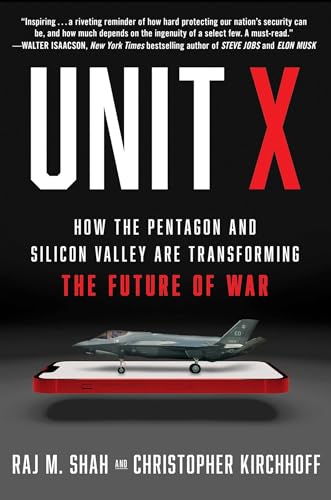 Unit X: How the Pentagon and Silicon Valley Are Transforming the Future of War von Scribner