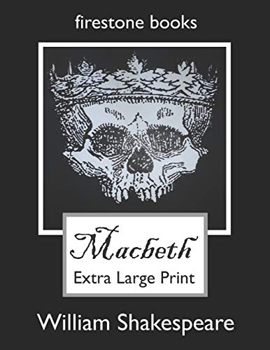 Macbeth: Extra Large Print von CREATESPACE