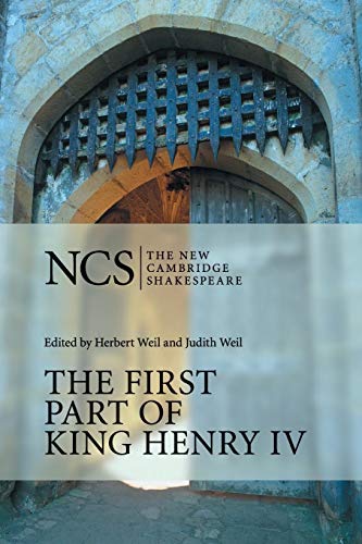The First Part of King Henry Iv: First Part King Henry IV 2ed (New Cambridge Shakespeare)