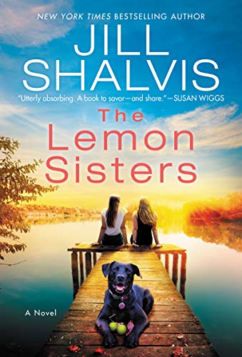 The Lemon Sisters: A Novel (The Wildstone Series, 3, Band 3)