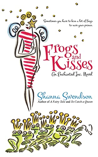 Frogs and Kisses (Enchanted, Inc., Band 8) von CREATESPACE