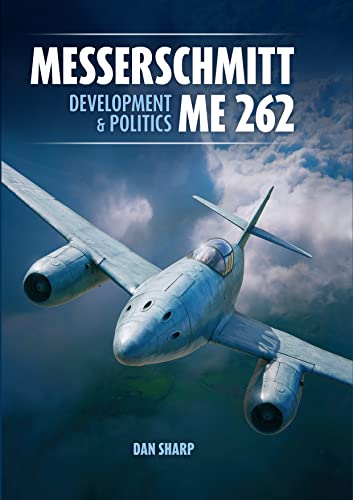 Messerschmitt Me 262: Development & Politics