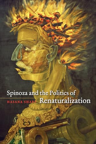 Spinoza and the Politics of Renaturalization von University of Chicago Press