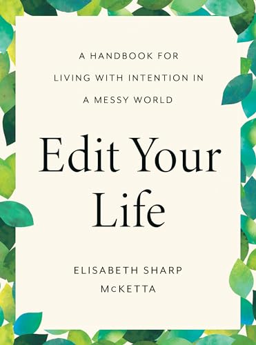 Edit Your Life: A Handbook for Living with Intention in a Messy World von TarcherPerigee