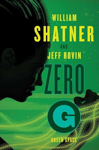 Zero-G: Green Space (Samuel Lord Series, The, Band 2) von Simon & Schuster