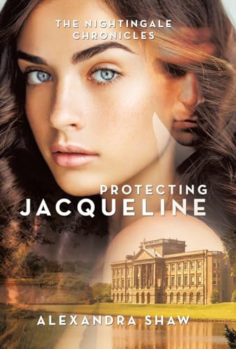 The Nightingale Chronicles: Protecting Jacqueline von Archway Publishing