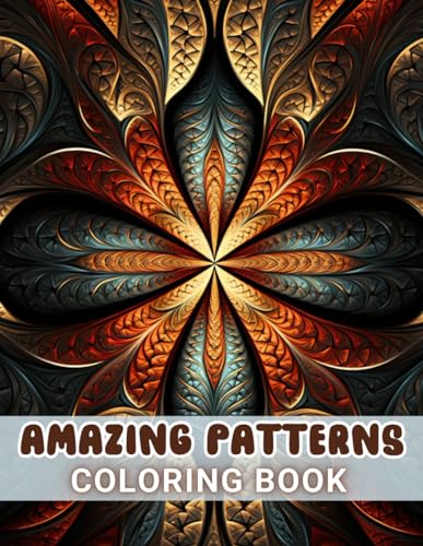 Amazing Patterns Coloring Book: 100+ Unique and Beautiful Designs for All Fans von Independently published