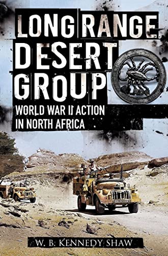 Long Range Desert Group: Reconnaissance and Raiding Behind Enemy Lines von Frontline Books