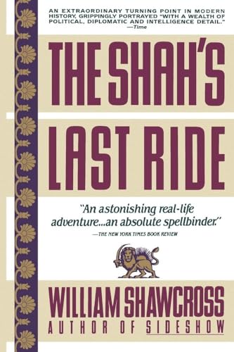 The Shah's Last Ride: The Fate of an Ally