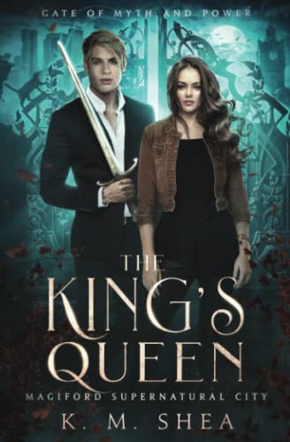 The King's Queen: Magiford Supernatural City (Gate of Myth and Power, Band 3)