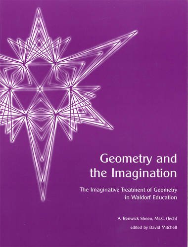Geometry and the Imagination: The Imaginative Treatment of Geometry in Waldorf Education von Waldorf Publications