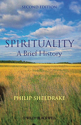 Spirituality: A Brief History, 2nd Edition (Blackwell Brief Histories of Religion)