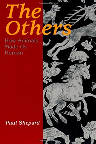 The Others, P: How Animals Made Us Human von Island Press
