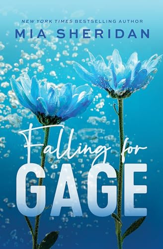 Falling for Gage: The sweep-you-off-your-feet follow-up to the beloved ARCHER'S VOICE von Piatkus