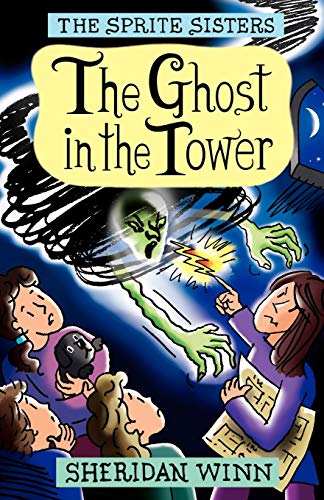 The Sprite Sisters: The Ghost in the Tower (Vol 4) von Parlux