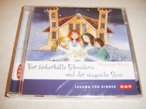 Vier zauberhafte Schwestern und der magische Stein: Lesung mit Musik mit Marie Bierstedt (2 CDs)